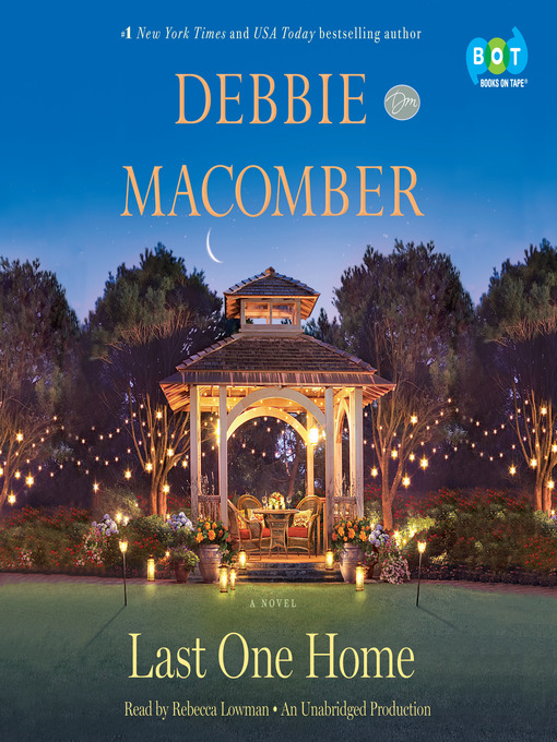 Debbie Macomber创作的Last One Home作品的详细信息 - 可供借阅